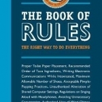 The Book of Rules: The Right Way to Do Everything