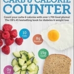 Carbs &amp; Cals Carb &amp; Calorie Counter: Count Your Carbs &amp; Calories with Over 1,700 Food &amp; Drink Photos!