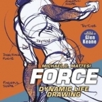 Force: Dynamic Life Drawing