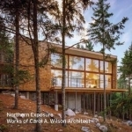 Northern Exposure: Works of Carol A. Wilson Architect