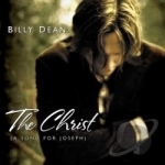Christ (A Song for Joseph) by Billy Dean
