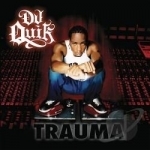 Trauma by DJ Quik