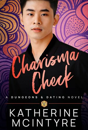 Charisma Check (Dungeons and Dating #6)