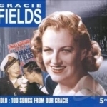 Gold: 100 Songs From Our Gracie by Gracie Fields