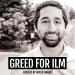 The Greed for Ilm Podcast
