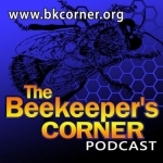 The Beekeeper&#039;s Corner Beekeeping Podcast