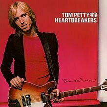 Damn the Torpedoes by Tom Petty / Tom Petty & The Heartbreakers