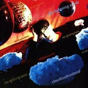 Cloudcuckooland by The Lightning Seeds