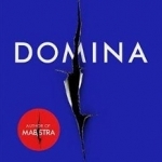 Domina: The Stunning New Thriller from the Bestselling Author of Maestra
