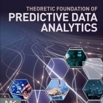 Theoretic Foundation of Predictive Data Analytics