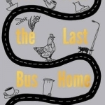 You Took the Last Bus Home: The Poems of Brian Bilston