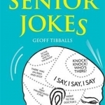 Unforgettable Senior Jokes