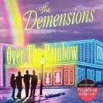 Over the Rainbow by The Demensions