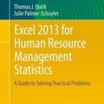 Excel 2013 for Human Resource Management Statistics: A Guide to Solving Practical Problems: 2016