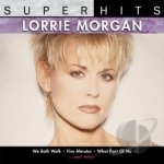 Super Hits by Lorrie Morgan