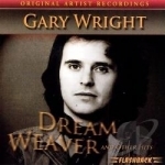 Dream Weaver &amp; Other Hits by Gary Wright