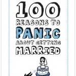 Knock Knock 100 Reasons to Panic About Getting Married