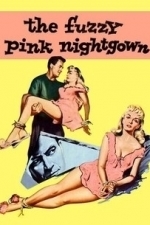 The Fuzzy Pink Nightgown (1957)