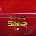 Moonshine in the Trunk by Brad Paisley