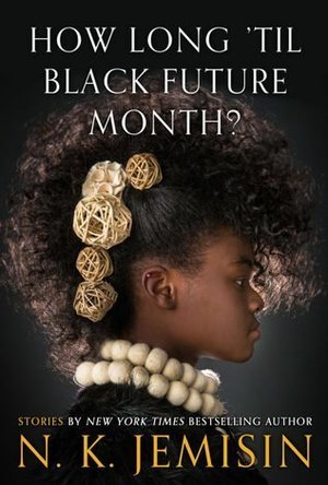 How Long &#039;til Black Future Month?: Stories