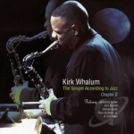 Gospel According to Jazz: Chapter 2 by Kirk Whalum