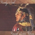 Round Dance Blues by Randy Wood