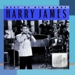 Best of the Big Bands by Harry James