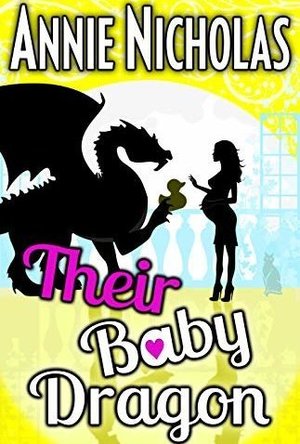 Their Baby Dragon (Not This Series Book 5.5)
