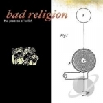 Process of Belief by Bad Religion