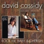Cherish/Rock Me Baby by David Cassidy