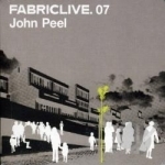 Fabric Live 7 by John Peel