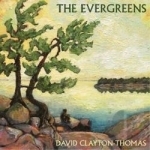 Evergreens by David Clayton-Thomas