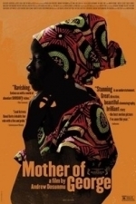 Mother Of George (2013)