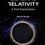 General Relativity: A First Examination