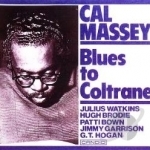 Blues to Coltrane by Cal Massey