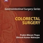 Gastrointestinal Surgery Series: Colorectal Surgery