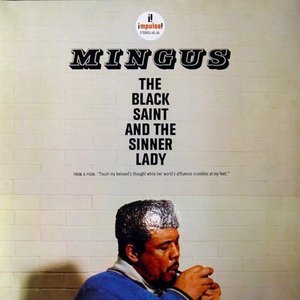 Black Saint and the Sinner Lady by Charles Mingus