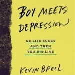 Boy Meets Depression: A Memoir