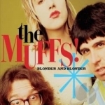 Blonder and Blonder by The Muffs