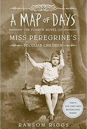 A Map of Days (Miss Peregrine&#039;s Peculiar Children)