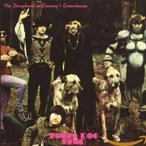 The Doughnut in Granny&#039;s Greenhouse by Bonzo Dog Doo/Dah Band