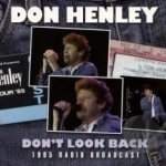 Don&#039;t Look Back by Don Henley