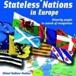 Atlas of Stateless Nations in Europe: Minority People in Search of Recognition