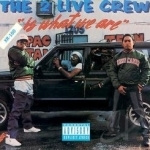 2 Live Crew Is What We Are by The 2 Live Crew