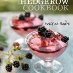 The Hedgerow Cookbook: 100 Delicious Recipes for Wild Food