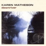 Downriver by Karen Matheson