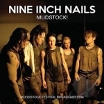 Mudstock! by Nine Inch Nails