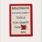 Mindware: Tools for Smart Thinking