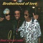 Real School Radio by Brotherhood Of Love