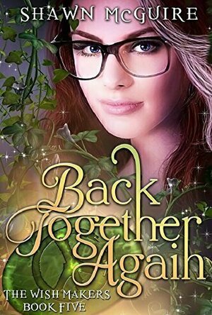 Back Together Again (The Wish Makers #5)